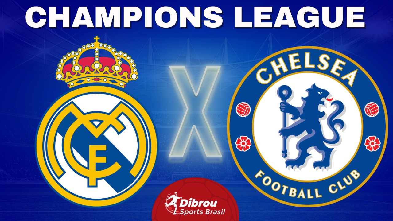 Real Madrid x Chelsea: Quartas da Champions League. - Dibrou Sports